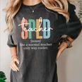 Special Education Sped Teacher Definition For Women & Men Women's Comfort Colors T-Shirt Pepper