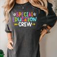 Special Educators Special Ed Teacher Special Education Crew Women's Comfort Colors T-Shirt Pepper