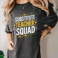 Substitute Teacher Squad Sub Teacher Substitute Teaching Women's Comfort Colors T-Shirt Pepper Substitute Teacher Squad Sub Teacher Substitute Teaching Women's Comfort Colors T-Shirt Pepper