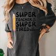 Super Teacher By Day Super Tired By Night Back To School Women's Comfort Colors T-Shirt Pepper