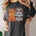 i Teach The Cutest Pumpkins In The Patch Teacher Halloween Women's Comfort Colors T-Shirt Pepper i Teach The Cutest Pumpkins In The Patch Teacher Halloween Women's Comfort Colors T-Shirt Pepper