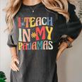I Teach In My Pajamas Retro Groovy Teacher Humor Women's Comfort Colors T-Shirt Pepper I Teach In My Pajamas Retro Groovy Teacher Humor Women's Comfort Colors T-Shirt Pepper