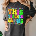 This Teacher 80s 90s Teachers's Day Glows Last Day Of School Women's Comfort Colors T-Shirt Pepper