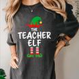 The Teacher Elf Matching Family Christmas Women's Comfort Colors T-Shirt Pepper The Teacher Elf Matching Family Christmas Women's Comfort Colors T-Shirt Pepper