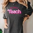 Teacher Life My Job Is Teach Women's Comfort Colors T-Shirt Pepper Teacher Life My Job Is Teach Women's Comfort Colors T-Shirt Pepper