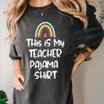 This Is My Teacher Pajama Shirt Teacher Life Tee Women's Comfort Colors T-Shirt Pepper