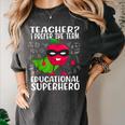 Teacher I Prefer The Term Educational Superhero Women's Comfort Colors T-Shirt Pepper