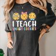 Teacher I Teach Smart Cookies For Men Women Kids Women's Comfort Colors T-Shirt Pepper