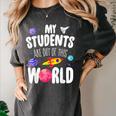 Teacher Tee My Students Are Out Of This World Space Women's Comfort Colors T-Shirt Pepper Teacher Tee My Students Are Out Of This World Space Women's Comfort Colors T-Shirt Pepper