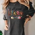 Teacher Y'All Gonna Learn Today First Day Of School Teacher Women's Comfort Colors T-Shirt Pepper