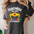 Teachers Are Just Superheroes In Disguise School Women Men Women's Comfort Colors T-Shirt Pepper Teachers Are Just Superheroes In Disguise School Women Men Women's Comfort Colors T-Shirt Pepper
