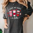 Teachers Valentine Day I Love My Class A Latte Coffee Women Women's Comfort Colors T-Shirt Pepper
