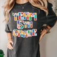 Team 5th Grade Building Blocks Bricks Theme Teacher Team For Men Women Kids Women's Comfort Colors T-Shirt Pepper Team 5th Grade Building Blocks Bricks Theme Teacher Team For Men Women Kids Women's Comfort Colors T-Shirt Pepper