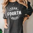 Team Fourth Grade Teacher Student Back To School 4th Grade Women's Comfort Colors T-Shirt Pepper Team Fourth Grade Teacher Student Back To School 4th Grade Women's Comfort Colors T-Shirt Pepper