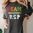Team RSP RSP Teacher Kindergarten Teacher Women's Comfort Colors T-Shirt Pepper