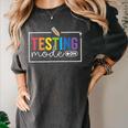 Testing Mode On Testing Day Motivational Teacher Kids Women's Comfort Colors T-Shirt Pepper Testing Mode On Testing Day Motivational Teacher Kids Women's Comfort Colors T-Shirt Pepper