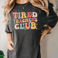 Tired Teachers Club Groovy Teachers Back To School Tee Women's Comfort Colors T-Shirt Pepper Tired Teachers Club Groovy Teachers Back To School Tee Women's Comfort Colors T-Shirt Pepper