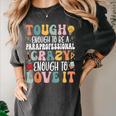 Tough Enough To Be a Paraprofessional Groovy Sped Teacher Women's Comfort Colors T-Shirt Pepper Tough Enough To Be a Paraprofessional Groovy Sped Teacher Women's Comfort Colors T-Shirt Pepper