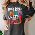 Tough Enough To Be A Teacher Crazy Enough To Love It Women's Comfort Colors T-Shirt Pepper