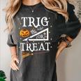 Trig Or Treat Shirt Halloween Math Teacher School College Men Women Kids Women's Comfort Colors T-Shirt Pepper
