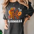 Unity Day Shirt Kindness Orange Teacher Kids Be Kind Women's Comfort Colors T-Shirt Pepper