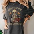 Weird Teachers Build Character Skeleton Book Halloween Women Women's Comfort Colors T-Shirt Pepper