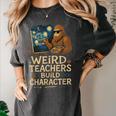 Weird Teachers Build Character Van Bigfoot Art Women's Comfort Colors T-Shirt Pepper Weird Teachers Build Character Van Bigfoot Art Women's Comfort Colors T-Shirt Pepper