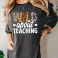 Wild About Teaching Teacher Teaching Back To School Women's Comfort Colors T-Shirt Pepper Wild About Teaching Teacher Teaching Back To School Women's Comfort Colors T-Shirt Pepper