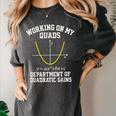 Working On My Quads Algebra Math Gym Teacher Women's Comfort Colors T-Shirt Pepper Working On My Quads Algebra Math Gym Teacher Women's Comfort Colors T-Shirt Pepper