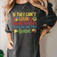 If They Can't Learn The Way We Teach Special Ed Teacher Women's Comfort Colors T-Shirt Pepper If They Can't Learn The Way We Teach Special Ed Teacher Women's Comfort Colors T-Shirt Pepper
