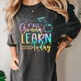 Y'All Gonna Learn Today Back To School Teacher Kids Women's Comfort Colors T-Shirt Pepper Y'All Gonna Learn Today Back To School Teacher Kids Women's Comfort Colors T-Shirt Pepper