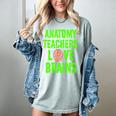 Anatomy Teachers Love Brains Halloween Teacher Costume Shirt Women's Comfort Colors T-Shirt Bay