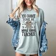 You Cannot Scare Me I'm A Middle School Teacher Halloween Women's Comfort Colors T-Shirt Bay You Cannot Scare Me I'm A Middle School Teacher Halloween Women's Comfort Colors T-Shirt Bay