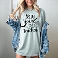 You Can't Scare Me I'm a Teacher Women's Comfort Colors T-Shirt Bay You Can't Scare Me I'm a Teacher Women's Comfort Colors T-Shirt Bay
