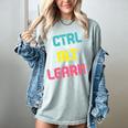 Computer Teacher Back To School Kids Ctrl Alt Learn Women's Comfort Colors T-Shirt Bay