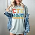 CTE Teacher Education Career Technical Women's Comfort Colors T-Shirt Bay CTE Teacher Education Career Technical Women's Comfort Colors T-Shirt Bay