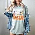 I Don't Need A Costume I'm A Math Teacher Halloween Women Women's Comfort Colors T-Shirt Bay