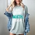 Eat Sleep Math Repeat Math Teacher Men Women Girls Kids Women's Comfort Colors T-Shirt Bay