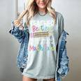Matching Teachers Last Day Of School Teacher Besties Women's Comfort Colors T-Shirt Bay