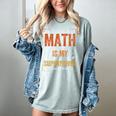 Math Is My Superpower Funny Teacher Women's Comfort Colors T-Shirt Bay Math Is My Superpower Funny Teacher Women's Comfort Colors T-Shirt Bay