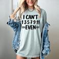 Math Teacher Can't Even Appreciation Science Day Women's Comfort Colors T-Shirt Bay Math Teacher Can't Even Appreciation Science Day Women's Comfort Colors T-Shirt Bay