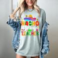 Nacho Average Teacher Mexican Teacher Cinco De Mayo Fiesta Men Women Girls Kids Women's Comfort Colors T-Shirt Bay Nacho Average Teacher Mexican Teacher Cinco De Mayo Fiesta Men Women Girls Kids Women's Comfort Colors T-Shirt Bay