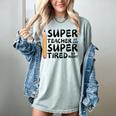 Super Teacher By Day Super Tired By Night Back To School Women's Comfort Colors T-Shirt Bay