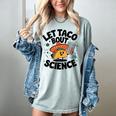 Lets Tacos Bout Science Scientist Teacher Women's Comfort Colors T-Shirt Bay Lets Tacos Bout Science Scientist Teacher Women's Comfort Colors T-Shirt Bay