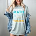 I Teach Math Because Science Teachers Need Heroes Too Women's Comfort Colors T-Shirt Bay