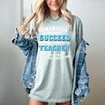 Teacher If At First You Don't Succeed Try Doing What Your Women's Comfort Colors T-Shirt Bay Teacher If At First You Don't Succeed Try Doing What Your Women's Comfort Colors T-Shirt Bay