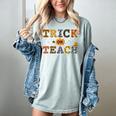 Trick Or Teach Funny School Teacher Halloween Costume Women's Comfort Colors T-Shirt Bay Trick Or Teach Funny School Teacher Halloween Costume Women's Comfort Colors T-Shirt Bay
