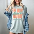Women The Math Ain't Mathin Show Your Work Math Teacher Women's Comfort Colors T-Shirt Bay Women The Math Ain't Mathin Show Your Work Math Teacher Women's Comfort Colors T-Shirt Bay