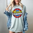 Wonder Teacher Super Woman Power Superhero Back To School Women's Comfort Colors T-Shirt Bay