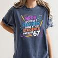 6 Out Of 7 Teachers Think 67 Of Students Overuse 67 Meme Women's Comfort Colors T-Shirt Denim 6 Out Of 7 Teachers Think 67 Of Students Overuse 67 Meme Women's Comfort Colors T-Shirt Denim